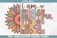 I Am Woman Beautiful Strong Fierce Enough PNG | Mom PNG Product Image 1