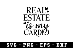 Real Estate Is My Cardio Svg |Real Estate SVG Cut files |Cri Product Image 1