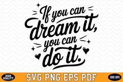 If you can dream it, you can do it SVG | Quotes | SVG Product Image 1