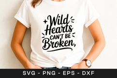 Wild Hearts Can't Be Broken Quote SVG PNG Product Image 1