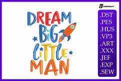 Dream Big Little Man - Baby Quote Embroidery Designs For Mac Product Image 1