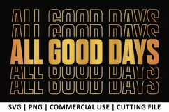 All Good Days SVG | Stacked SVG Product Image 1