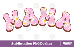 Mama Png Retro Flowers Mother&#039;s Day Floral Mom Sublimation Product Image 1