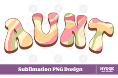 aunt Png Retro Retro Mother&#039;s Day Mom Sublimation Product Image 1