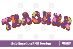 Floral Teacher Png Retro Flowers School Kids Sublimation Product Image 1