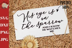 His eye is on the sparrow svg, christian svg Product Image 1