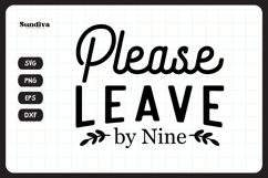 Funny Doormat Quotes SVG | Please Leave By Nine Product Image 3