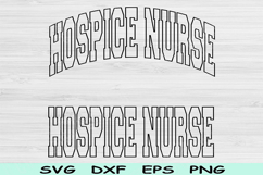 Hospice Nurse Svg Cut Files, Hospice Nurse Png, Nurse Shirt Product Image 1