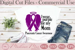 Pancreatic Cancer Awareness SVG, I Wear Purple For My Mom Product Image 1