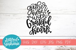 Grateful SVG, Gather here with grateful hearts, fall svg Product Image 1