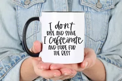 Funny Sarcastic Quote SVG - I Don't Rise and Shine Product Image 2