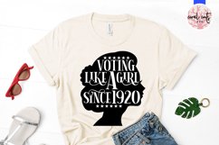 Voting like a girl since 1920 - US Election Quote SVG Product Image 2