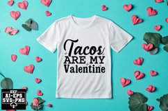Tacos Are My Valentine Svg Cut Files Creative Art Product Image 1