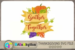 Gather Together Svg, Thanksgiving Svg, Fall Svg, Pumpkin Svg Product Image 1