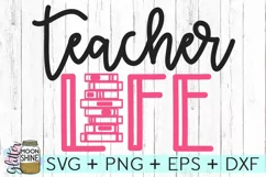 Teacher Life SVG DXG PNG EPS Cutting File Product Image 2