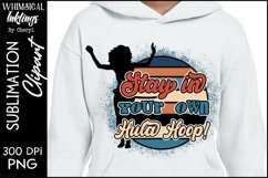 Stay In Your Own Hula Hoop Sublimation Clipart Product Image 1