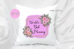 Mothers Day Sublimation design. World Best Mommy PNG Product Image 3