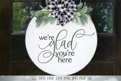 We're Glad You're Here SVG | Welcome SVG | Farmhouse SVG | R Product Image 1