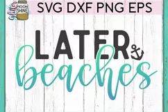 Later Beaches SVG DXF PNG EPS Cutting Files Product Image 2