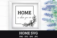 Home is where you are, Home SVG cut file, floral frame Product Image 1