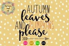 Autumn Leaves and Pumpkins Please SVG , Dxf, Eps, Png Fall Product Image 1
