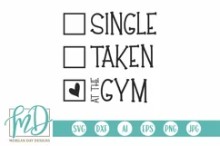 Single Taken at the Gym SVG DXF PNG Cut File Product Image 2