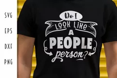 Do I Look Like a People Person? - Sarcastic Adult Design Product Image 1