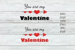 Valentines day quote svg, love quotes You are my valentine Product Image 2