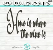 Funny Wine Glass Saying SVG | Home is Where the Wine Is Product Image 4