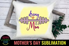 Strong as a Mom Sublimation I Mothers Day Sublimation Design Product Image 2