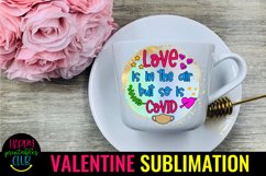 Love is in the Air But So Is Covid Valentine Sublimation Product Image 2