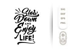 SVG Cut File Slow Down and Enjoy Life Product Image 1