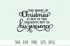 Christmas SVG -The Magic Of Christmas Is Not In The Presents Product Image 2