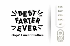 Best Farter Ever Oops, I meant Father Svg - For funny dads Product Image 3