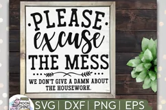 Please Excuse The Mess SVG DXF PNG EPS Cutting File Product Image 2