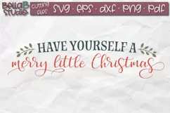 Have Yourself A Merry Little Christmas SVG, Christmas Sign Product Image 2
