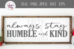 Always Stay Humble and Kind SVG, Humble and Kind sign svg Product Image 1