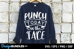 Punch today in the face SVG Product Image 1