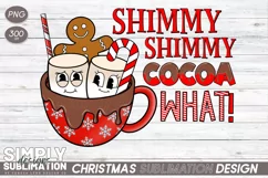 Shimmy Shimmy Cocoa What Sublimation Christmas Design | Png Product Image 1