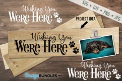 Wishing You Were Here SVG | Pet Memorial SVG |Paw Print SVG Product Image 1