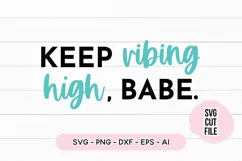 Law Of Attraction SVG Keep Vibing High Babe SVG Product Image 2