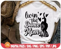 Livin' Dance Mom Life SVG | Dance Mom Shirt | Dance Mom Svg Product Image 2