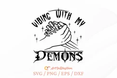 Vibing With My Demons Svg, Dark Humor Svg, Sarcasm Svg Product Image 1