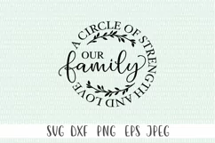 Family Quote SVG - A Circle Of Strength Product Image 2