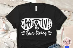Good times and tan lines - Summer SVG EPS DXF PNG Cut File Product Image 3