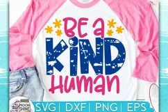 Be A Kind Human SVG DXF PNG EPS Cutting Files Product Image 1