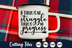 Inspirational SVG | If There Is No Struggle Product Image 1