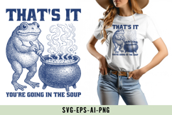 That&#039;s It You&#039;re Going in The Soup Product Image 1