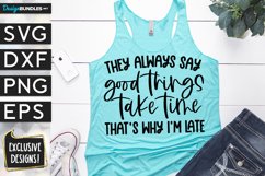 Good Things Take Time SVG DXF PNG EPS Product Image 1