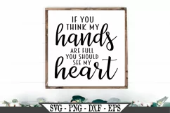 If You Think My Hands Are Full You Should See My Heart SVG Product Image 1